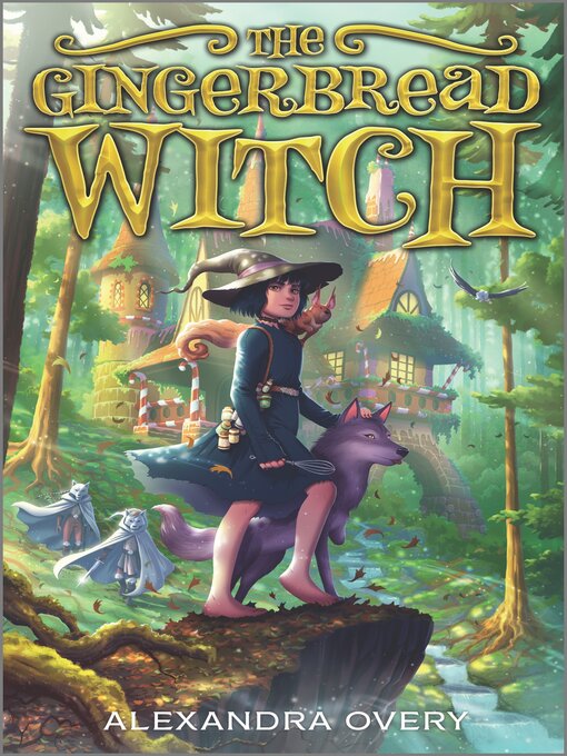 Title details for The Gingerbread Witch by Alexandra Overy - Available